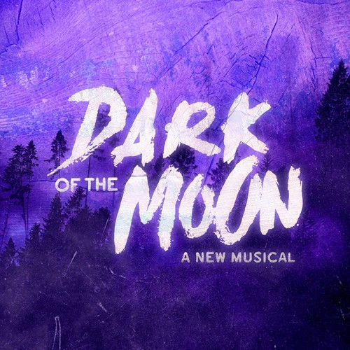 DARK OF THE MOON – A NEW MUSICAL – WORLD PREMIERE ANNOUNCED