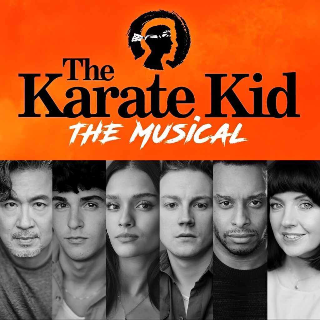 THE KARATE KID – THE MUSICAL – UK PREMIERE TOUR – CAST ANNOUNCEMENT