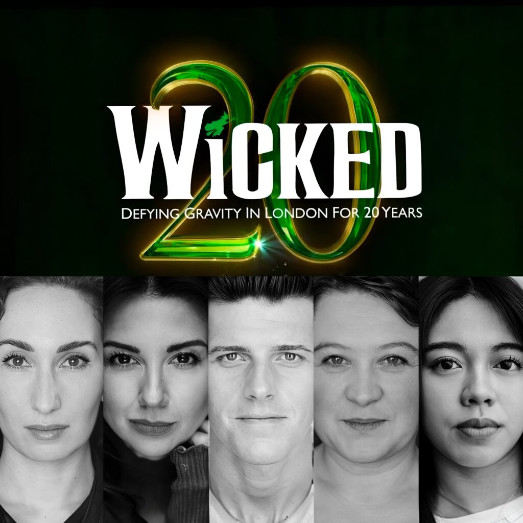 WICKED – 20TH ANNIVERSARY – WEST END – CAST ANNOUNCEMENT
