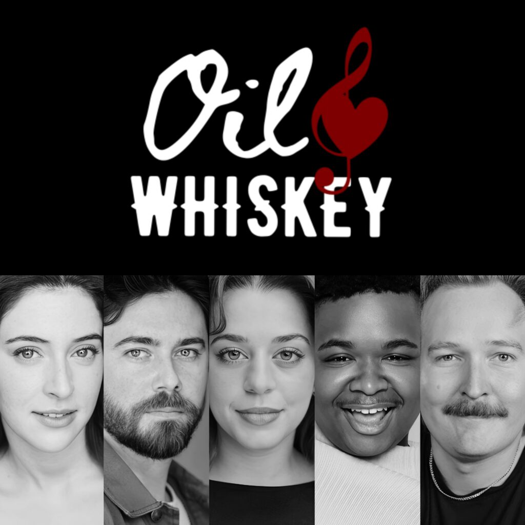 OIL & WHISKEY – A NEW MUSICAL – LONDON PREMIERE ANNOUNCED
