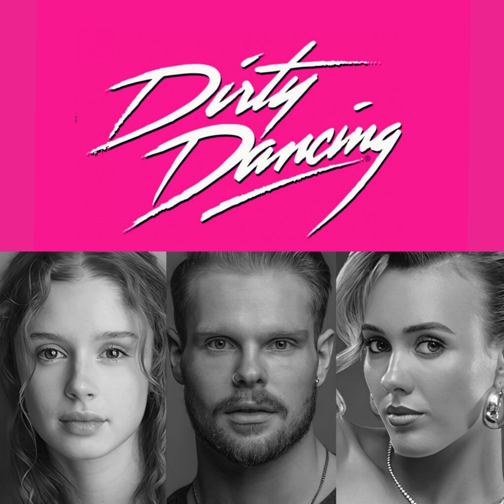 DIRTY DANCING – 2026/27 UK & IRELAND TOUR – INITIAL CAST ANNOUNCED