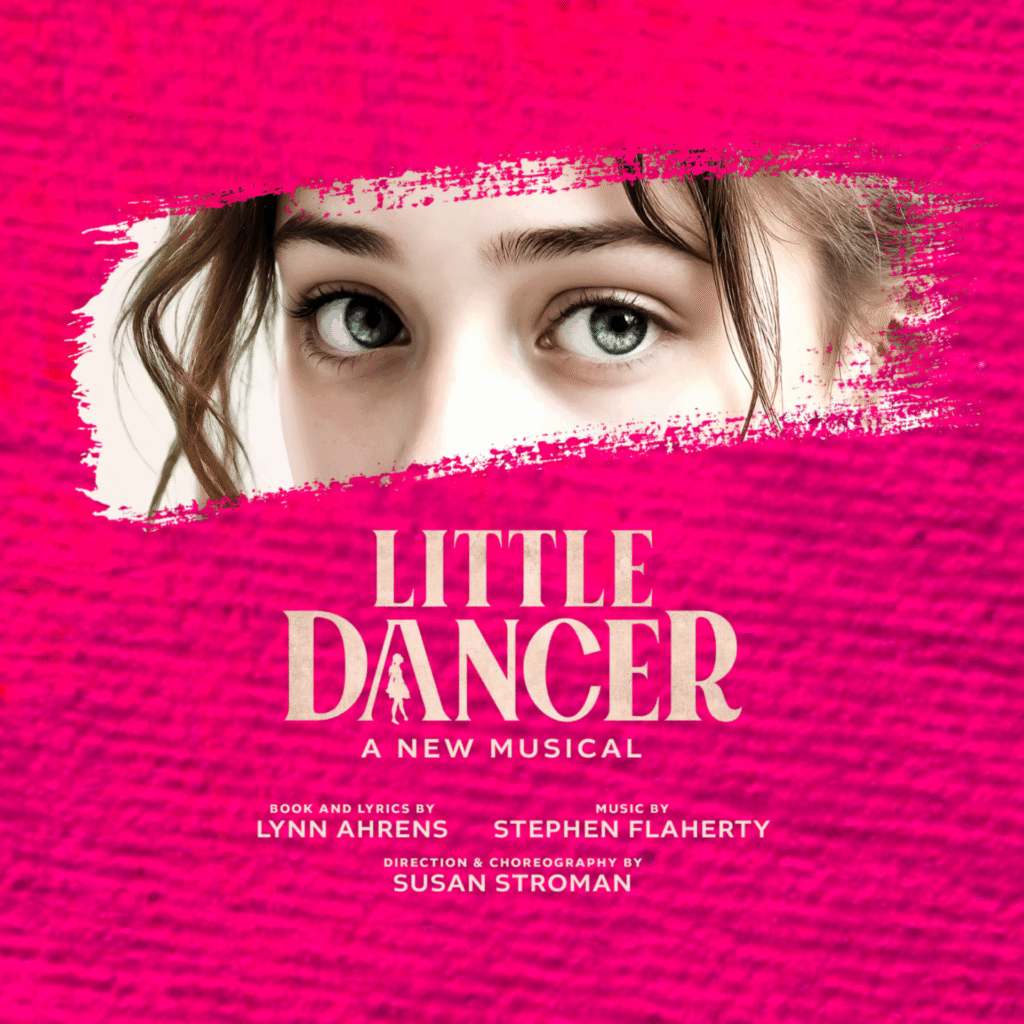 RUMOUR – LITTLE DANCER – A NEW MUSICAL – WEST END TRANSFER PLANNED