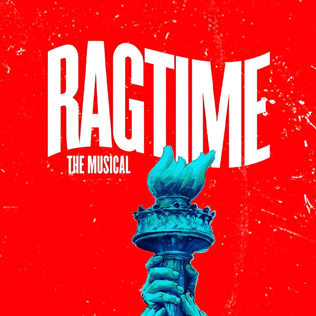 RUMOUR – RAGTIME – THE MUSICAL – LONDON TRANSFER PLANNED