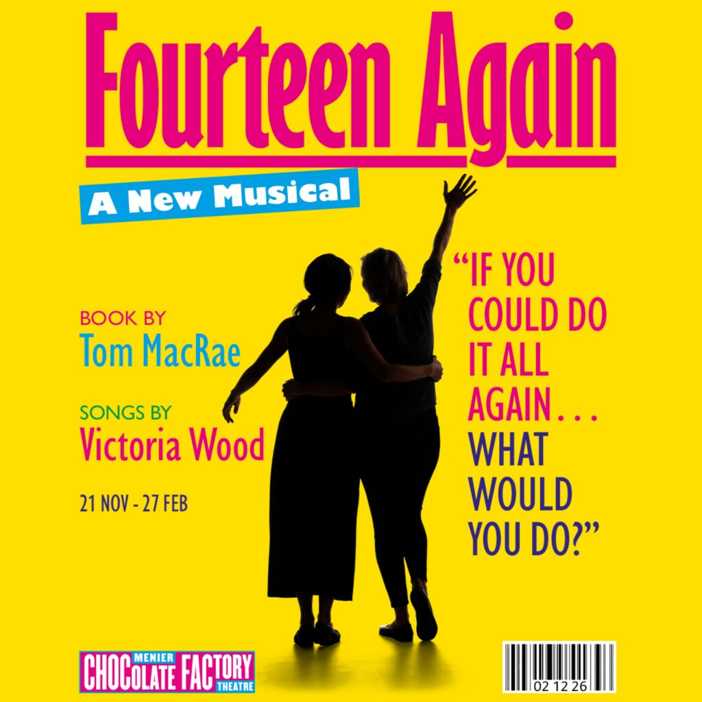 FOURTEEN AGAIN – A NEW MUSICAL – LONDON TRANSFER ANNOUNCED