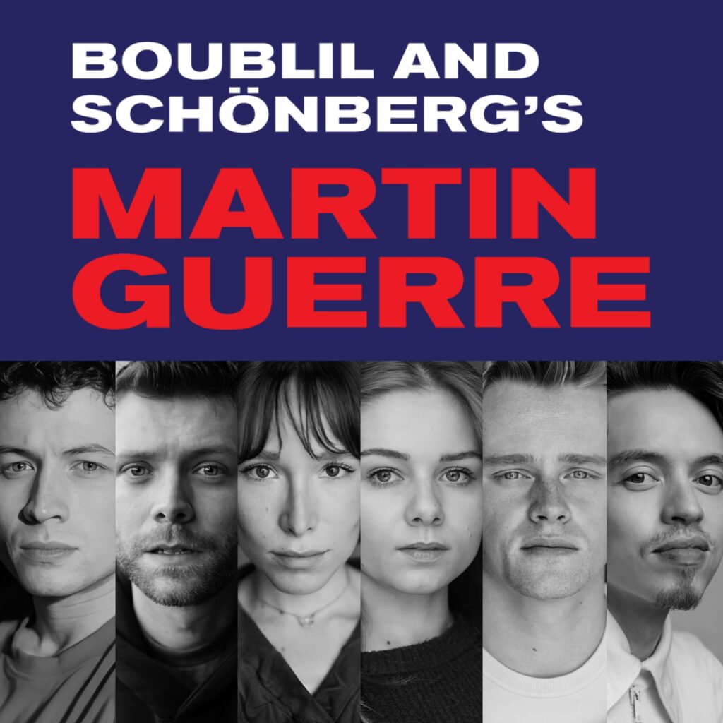 MARTIN GUERRE – LONDON REVIVAL – CAST ANNOUNCEMENT