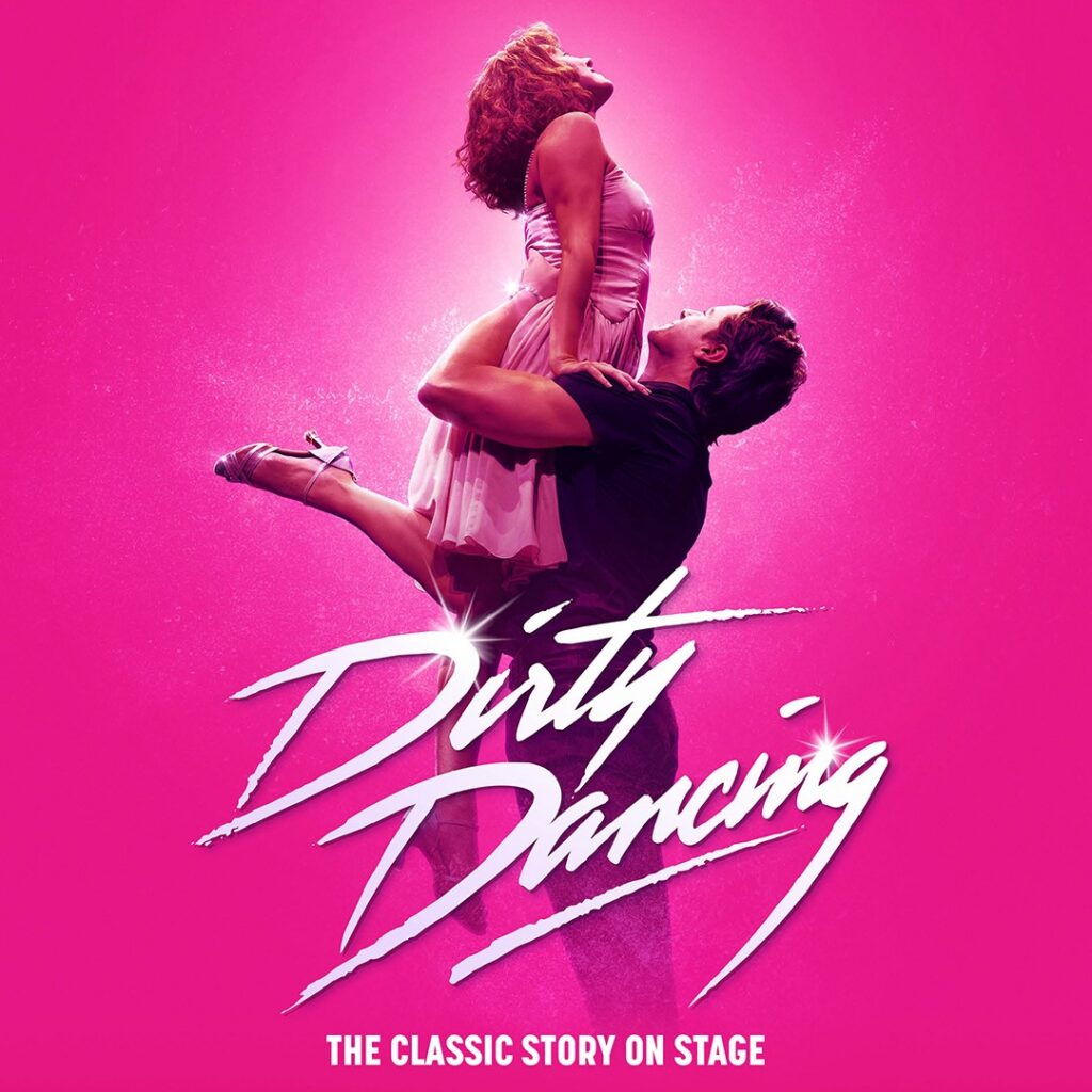 DIRTY DANCING – WEST END RETURN ANNOUNCED FOR 2027